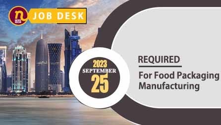 qatar_job_vaccancy_updates_many_vaccancy_for_food_packaging_manufacturing_company